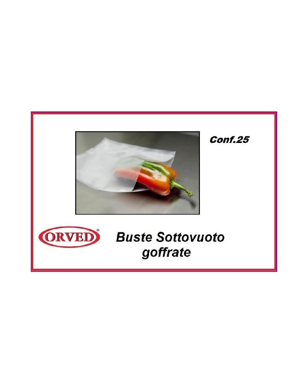 ORVED BUSTA SOTTOVUOTO 15 X 30 25 PEZZI GOFFRATA